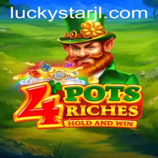 4potsriches: A Game of Luck and Strategy with LUCKYSTAR