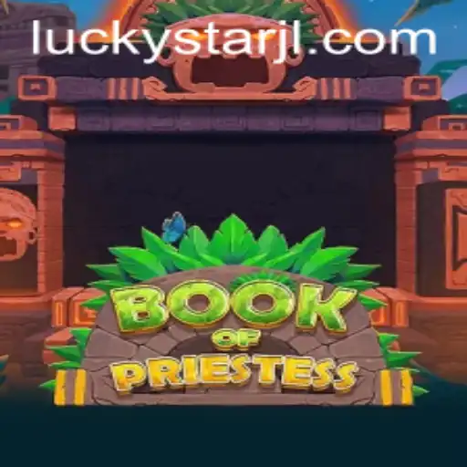 Book of Priestess: Unveiling the Mysteries of LUCKYSTAR
