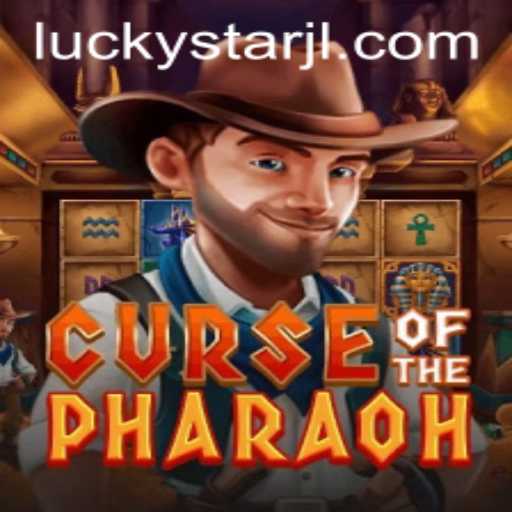 The Mystical Allure of Curse of the Pharaoh: A Journey Through Ancient Egypt Powered by LUCKYSTAR