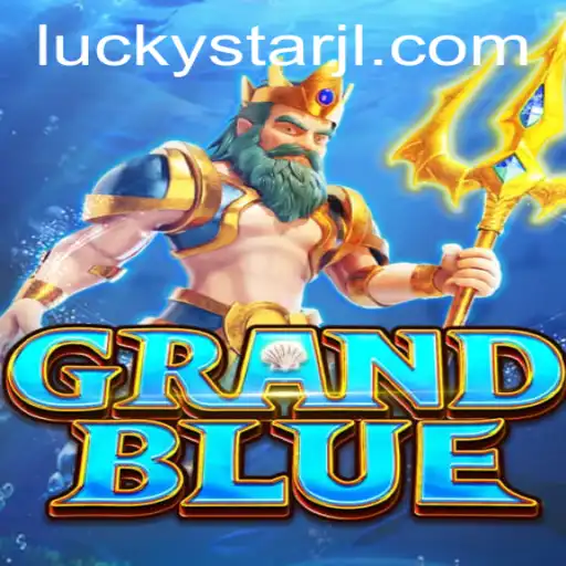 Explore the Exciting World of GRANDBLUE: A Journey with LUCKYSTAR
