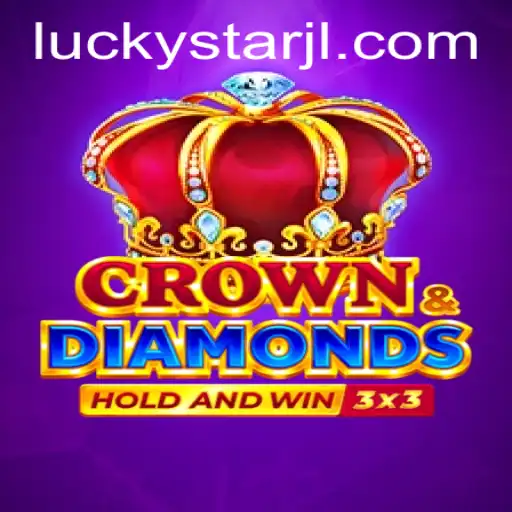 Discover the Enchanting World of Crowndiamonds: A Journey into the Game of LUCKYSTAR