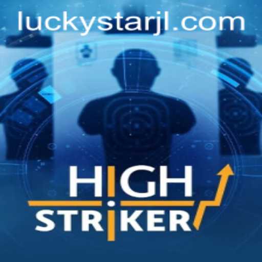 HighStriker: An Exciting New Gaming Experience with LUCKYSTAR