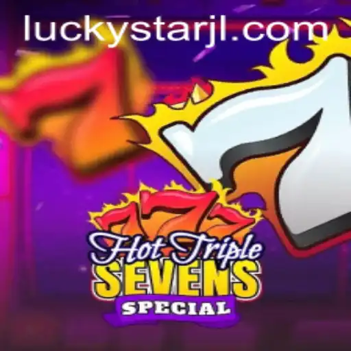 HotTripleSevensSpecial: Exploring Excitement with a LUCKYSTAR