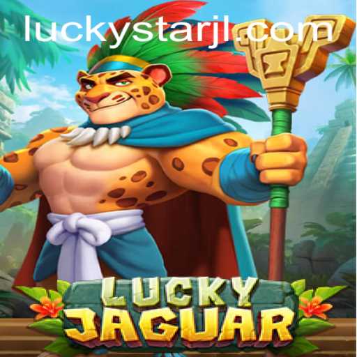 LuckyJaguar: A Journey into the World of LUCKYSTAR Gaming