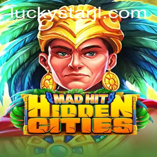 MadHitHiddenCities: Discover the Thrills with LUCKYSTAR