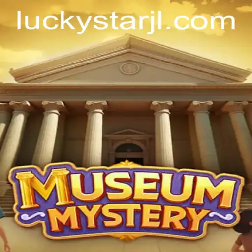 MuseumMystery: Unveiling Secrets with LUCKYSTAR