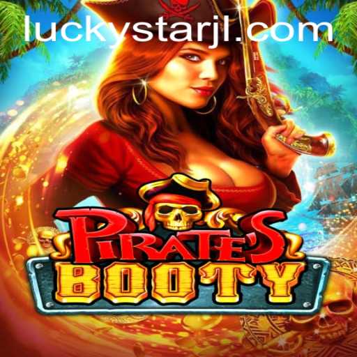 PiratesBooty: Unveiling the Thrilling World of LUCKYSTAR