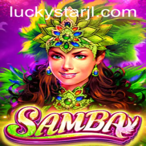 Discover the Excitement of the Samba Game with LUCKYSTAR