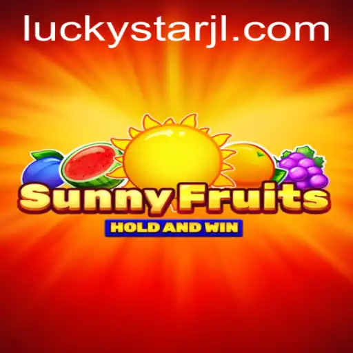 SunnyFruits: An Exciting Adventure with LUCKYSTAR