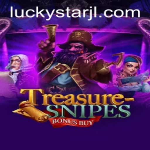 Experience the Thrills of TreasuresnipesBonusBuy: Unraveling Adventure with LUCKYSTAR